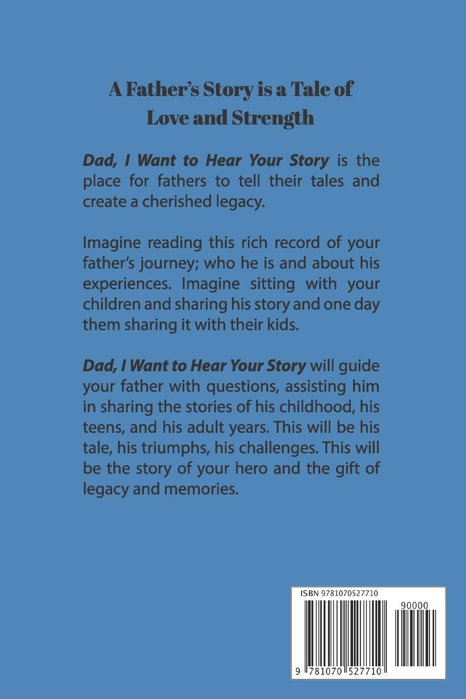 Dad, I Want to Hear Your Story: a Father’S Guided Journal to Share His Life & His Love (Hear Your Story Books)