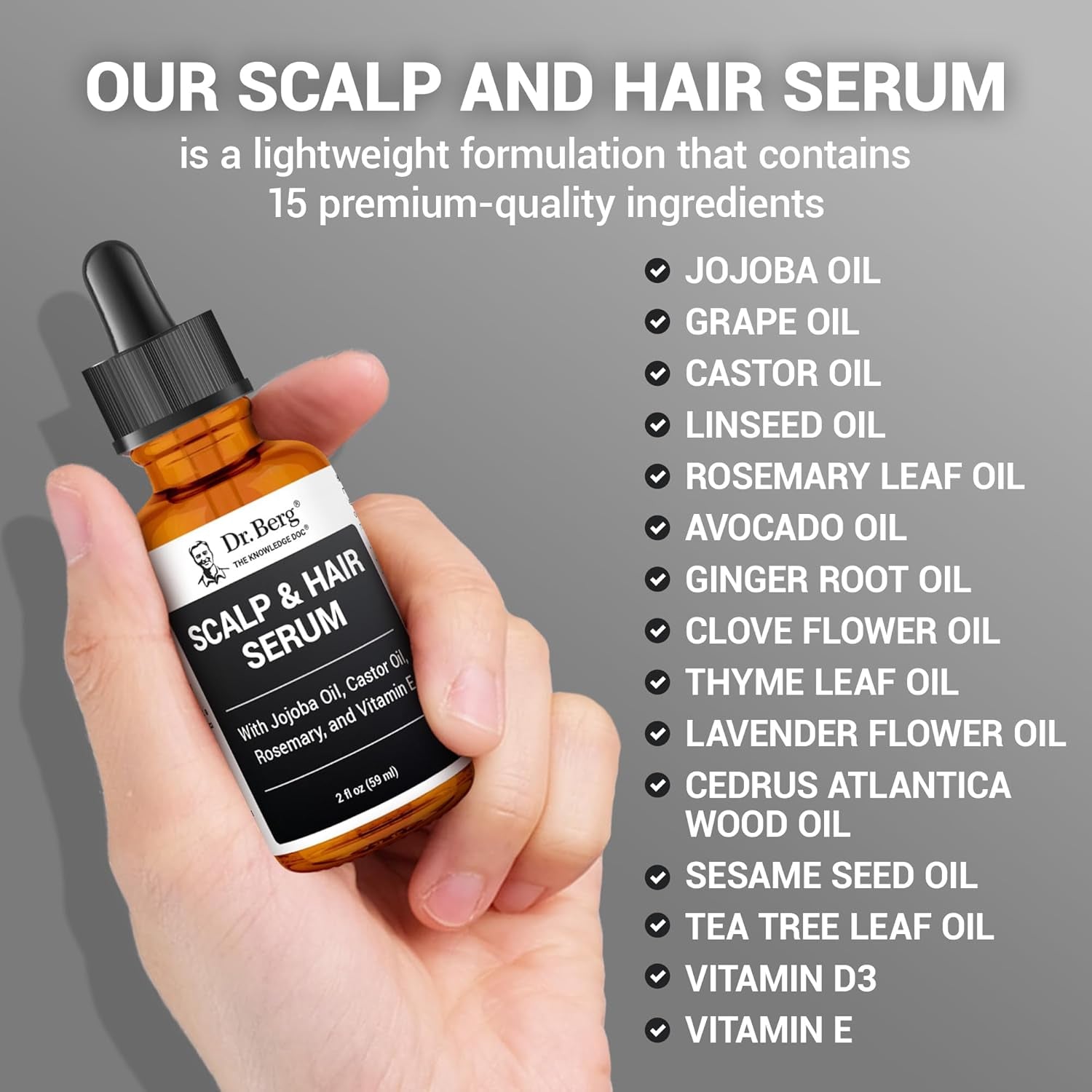 Dr. Berg Scalp & Hair Serum (Improved Formula) with Vitamin D3 & E - Clinically Tested, Paraben- and Sulfate-Free Hair Oil for Women & Men - Includes Rosemary Oil, Castor Oil & Jojoba Oil - 2 Fl Oz