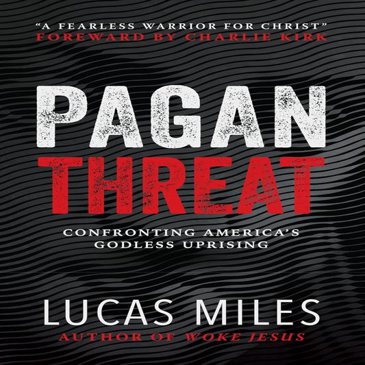 Pagan Threat: Confronting America'S Godless Uprising with a Foreword by Charlie Kirk