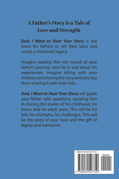 Dad, I Want to Hear Your Story: a Father’S Guided Journal to Share His Life & His Love (Hear Your Story Books)